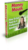 Thumbnail NEW!* Money Mouth Ebook With MRR*