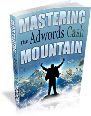 Product picture NEW!* Mastering the Adwords Cash Mountain With MRR
