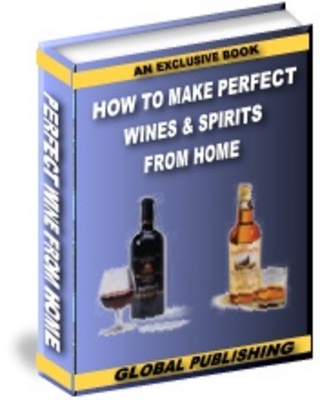 Product picture NEW!* How to Make Perfect Wine