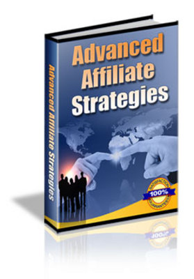 Product picture NEW!* Advanced Affiliate Strategies  With Resale Rights