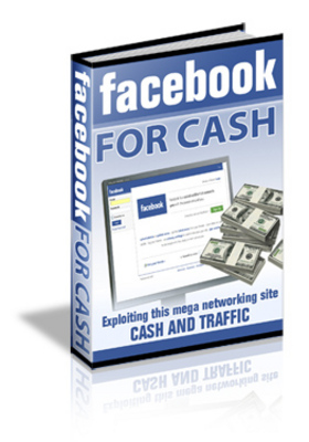 Product picture NEW!* Facebook For Cash With Resell Rights*