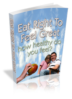 Product picture NEW!* Eat Right TO Feel Great Ebook With MRR*