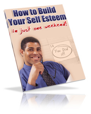 Product picture NEW!* Improve Your Self-Esteem in Just One Weekend MRR*