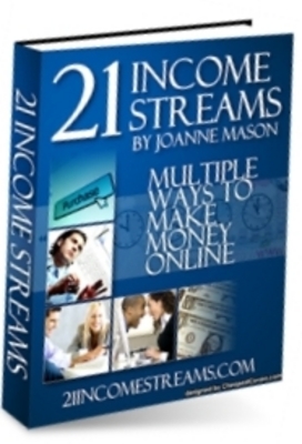 Product picture NEW!* 21 Income Streams: Multiple Ways to Make Money Online 